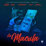 La Macula (With Ceky Viciny, Anonimus, Bulin 47, Lirico en la Casa) [feat. Bulin 47 & Lirico En La Casa]