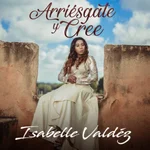 Arriésgate Y Cree