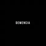 D E M E N C I A