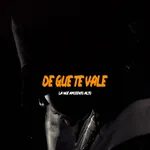 De Que Te Vale