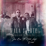 Mala suerte (versión bachata)