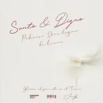 Santo y Digno
