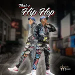 That's Hip Hop