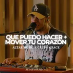 Que Puedo Hacer + Mover Tu Corazón