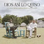 Dios así lo quiso