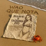 Wao Que Nota