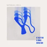 Faith Like David