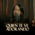 Quien te ve Adorando (A promessa)