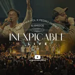 Inexpicable Live (feat. Pedro Gomez) [Live]