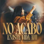 No Acabo (Existe Vida Ahi) (Live)