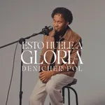 Esto Huele a Gloria