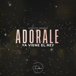 Adorale Ya Viene El Rey (Instrumental)