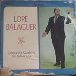 Lope Balaguer, Orquesta San José Dir: Papa Molina