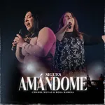 Sigues Amándome (feat. Rosa Karina) (Live)