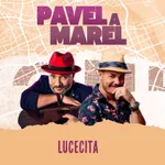Lucecita (Pavel a Marel)