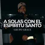 A Solas Con El Espíritu Santo (Acústico)