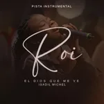 Roi - El Dios Que Me Ve (Pista Instrumental)