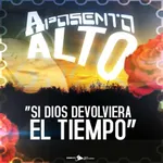 Si Dios Devolviera el Tiempo