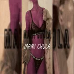 MAMI CHULA