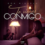 Te Vienes Conmigo