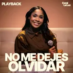 No Me Dejes Olvidar (Playback)