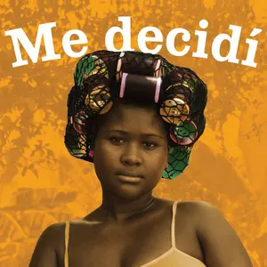 Me decidí
