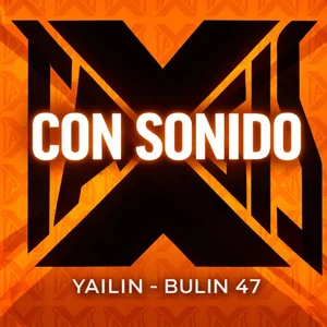 Con sonido AFTERMIX (feat. YAILIN & BULIN 47)