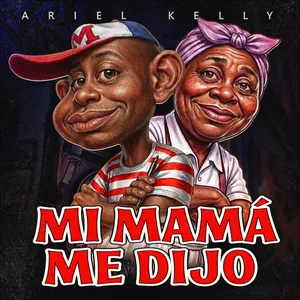 Mi Mamá Me Dijo