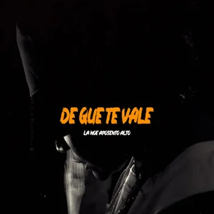 De Que Te Vale