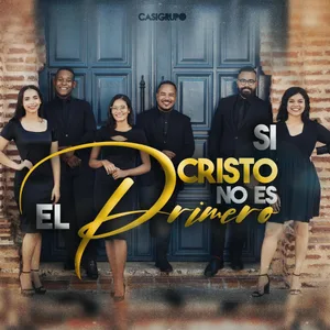 Si Cristo No Es el Primero