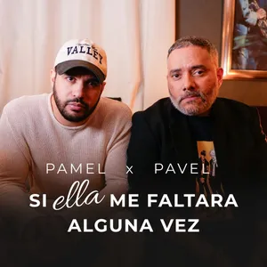 Si Ella Me Faltara Alguna Vez