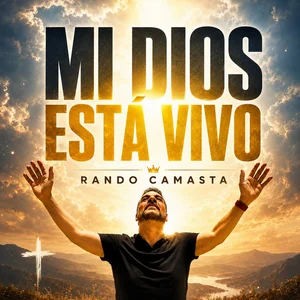 Mi Dios Está Vivo