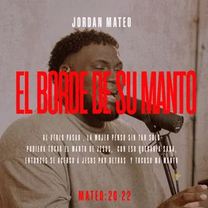 El Borde De Su Manto