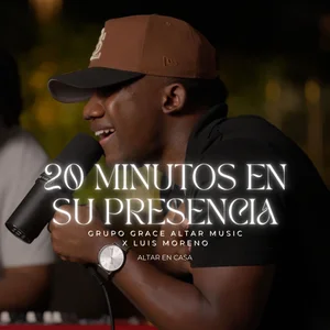 20 Minutos En Su Presencia