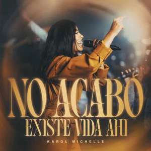 No Acabo (Existe Vida Ahi) (Live)