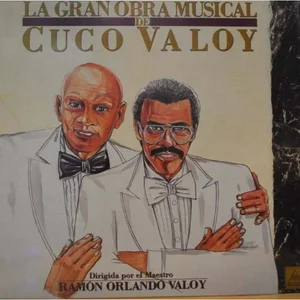 La Gran Obra De Cuco Valoy