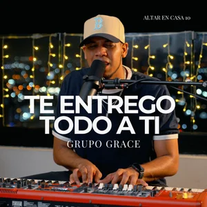 Te entrego todo a ti