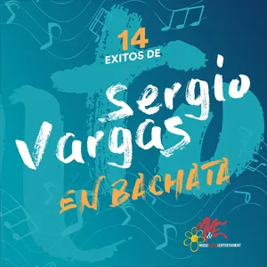 14 éxitos de Sergio Vargas en bachata