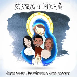 Reina y Mamá