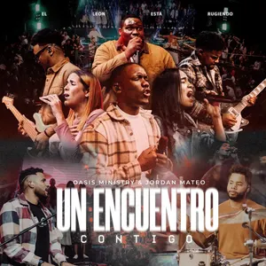 Un encuentro contigo (El León Está Rugiendo) [Live] [feat. jordan mateo]