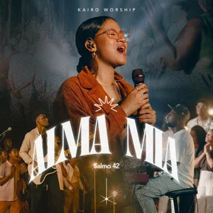 Alma Mía (Salmo 42) [En Vivo]